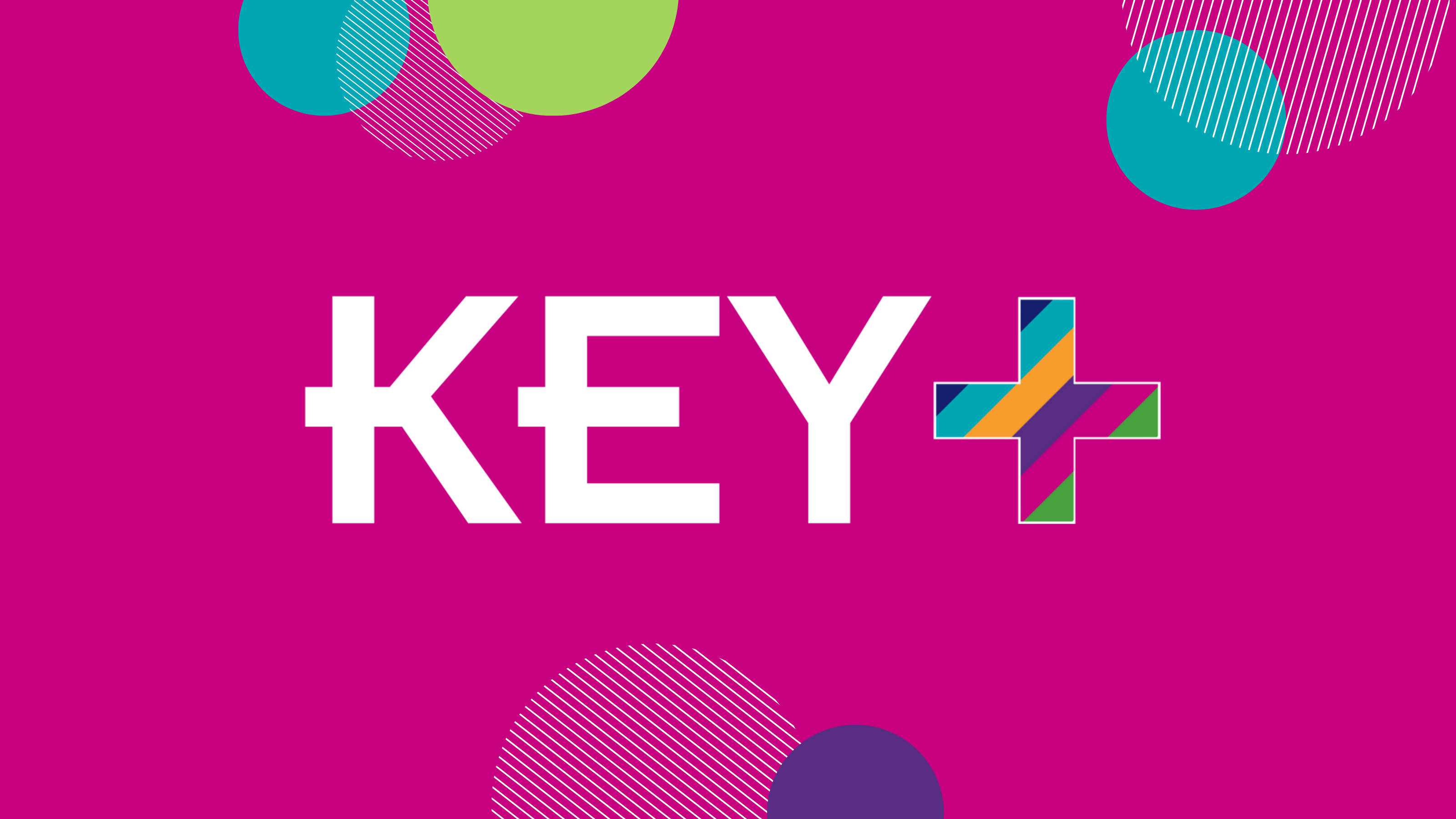 KEY+ is ready for you!